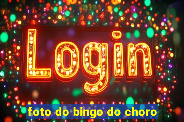 foto do bingo do choro